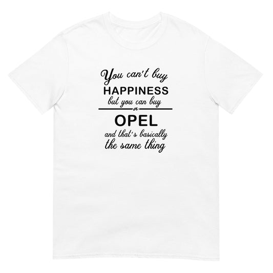 T-krekls You can't buy happiness - Opel