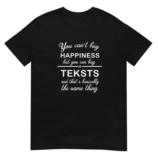 T-krekls You can't buy happiness - Personalizējams