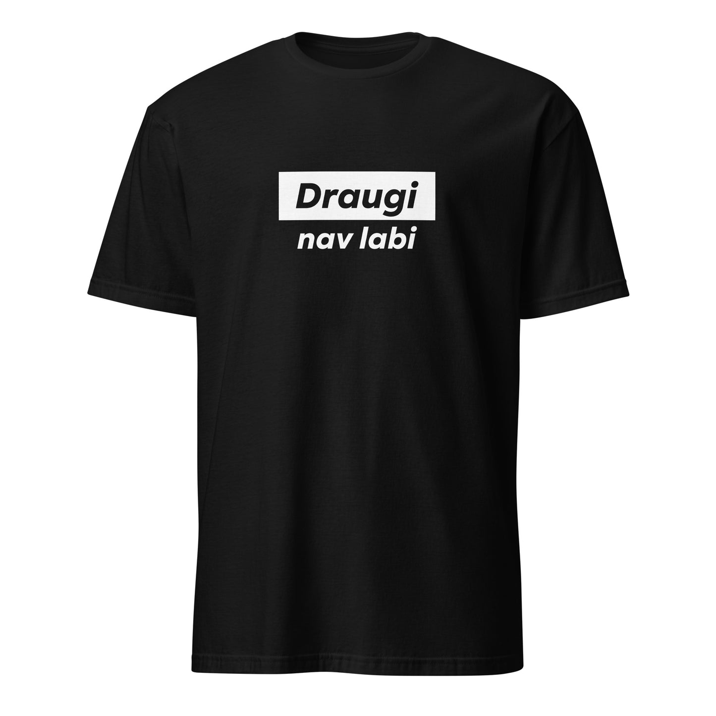 T-krekls Draugi, nav labi - Kreklu Bode
