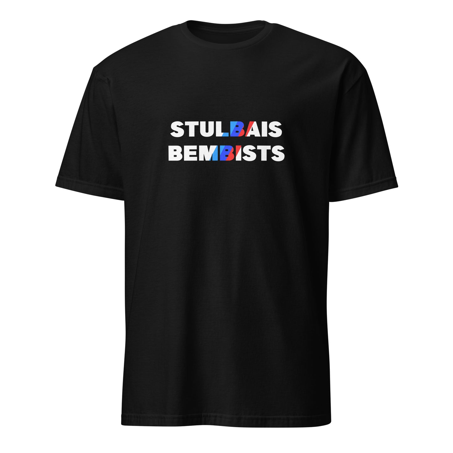 T-krekls STULBAIS BEMBISTS - Kreklu Bode
