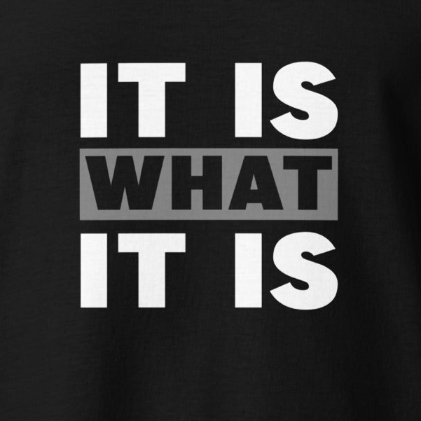 Hūdijs IT IS WHAT IT IS - Kreklu Bode