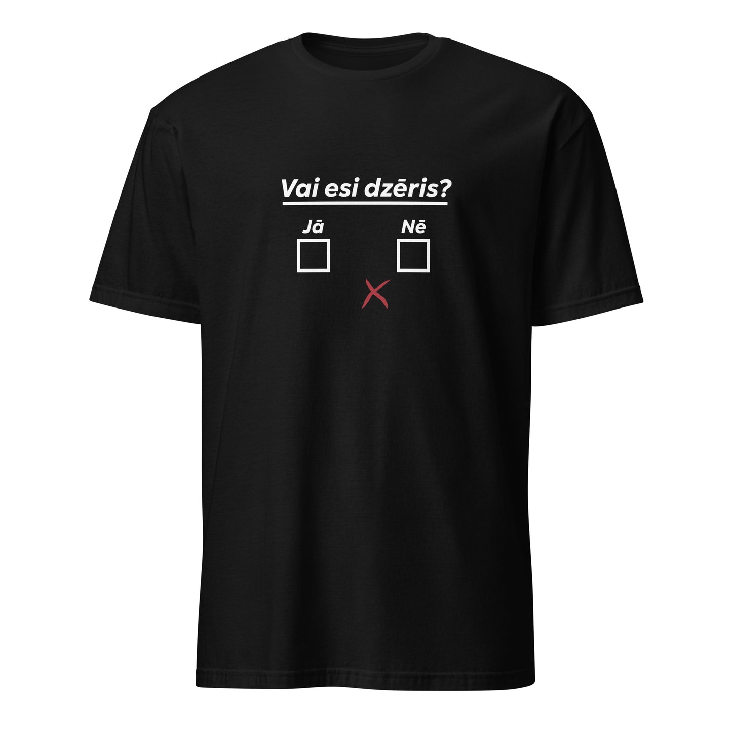 T-krekls Vai esi dzēris? - Kreklu Bode