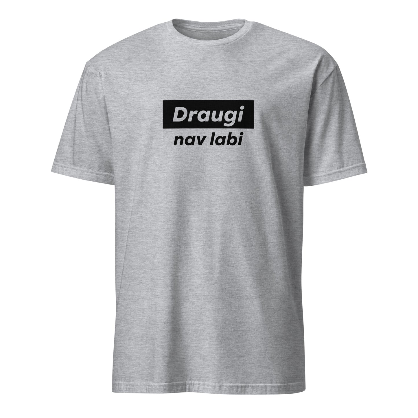 T-krekls Draugi, nav labi - Kreklu Bode