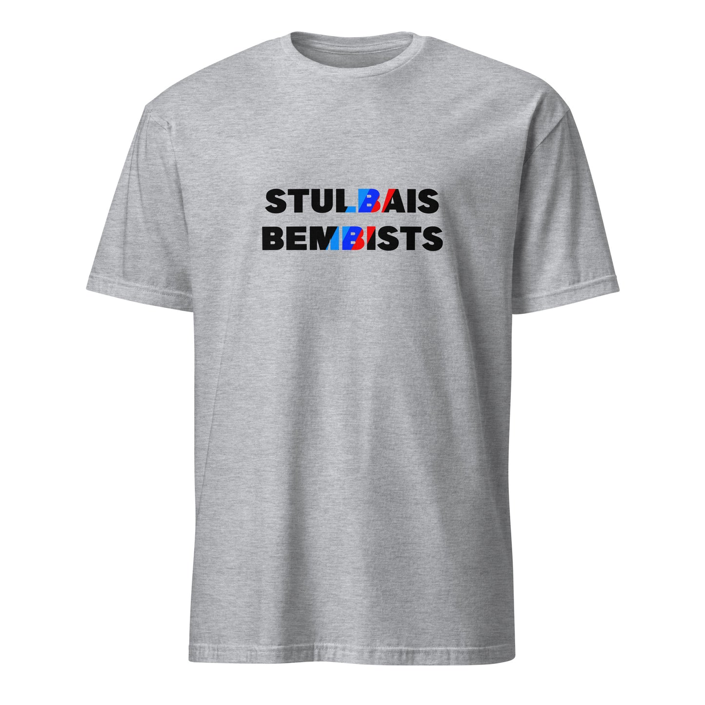 T-krekls STULBAIS BEMBISTS - Kreklu Bode