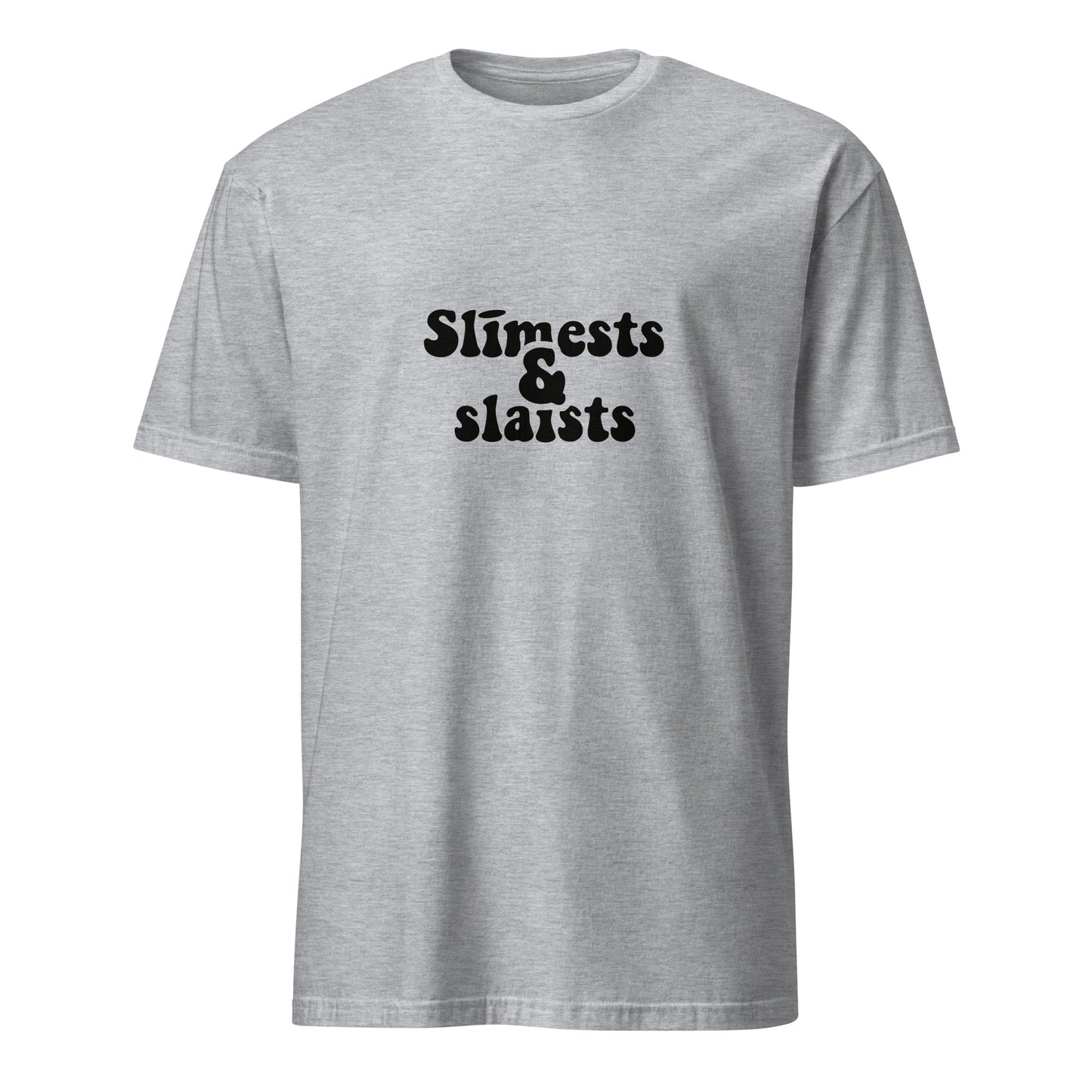 T-krekls Slīmests un slaists - Kreklu Bode