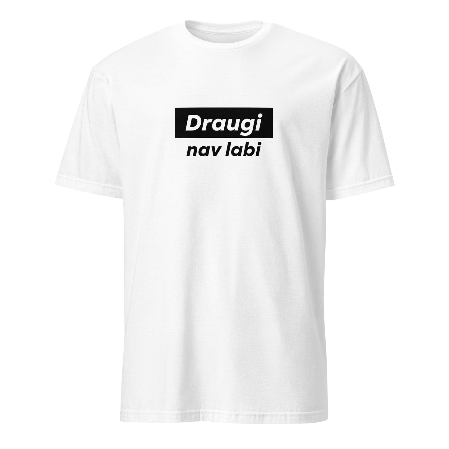 T-krekls Draugi, nav labi - Kreklu Bode