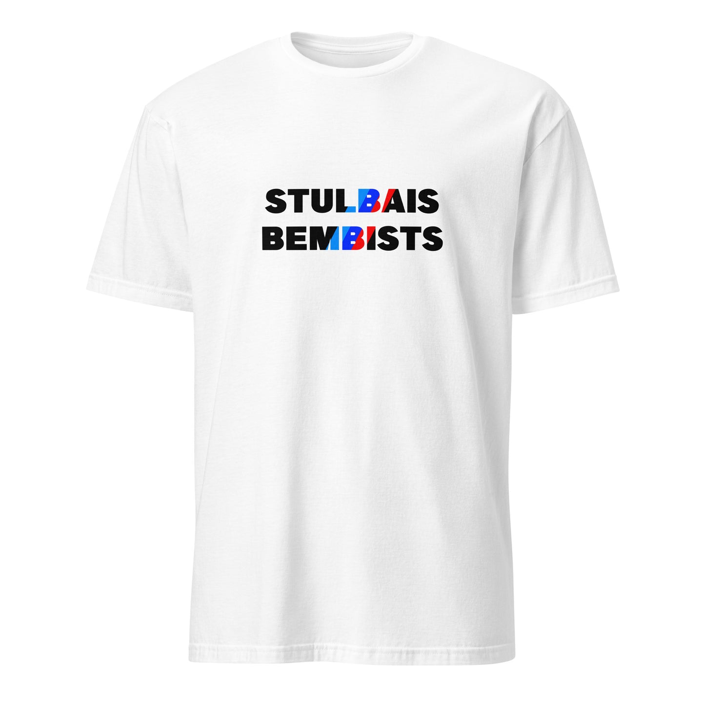 T-krekls STULBAIS BEMBISTS - Kreklu Bode
