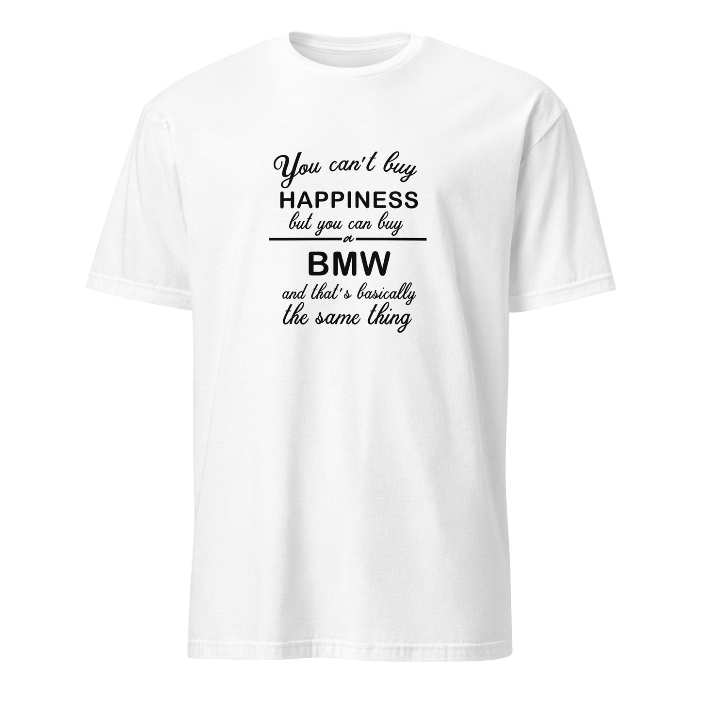 T-krekls You can't buy happiness - BMW - Kreklu Bode