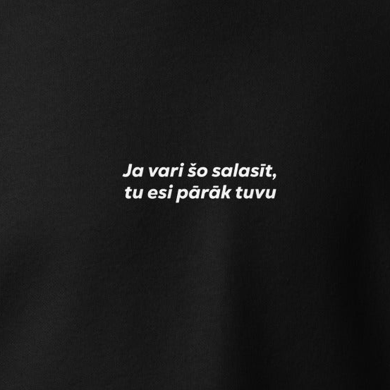 T-krekls Tu esi pārāk tuvu