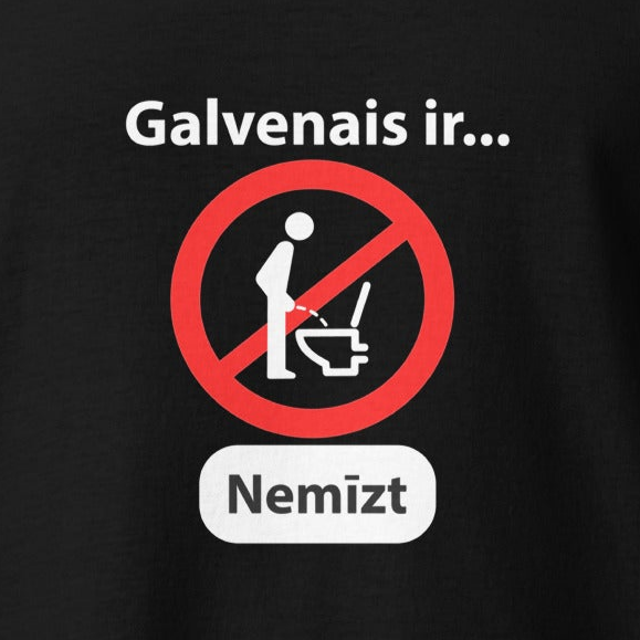 T-krekls Galvenais ir Nemīzt