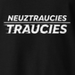 T-krekls Neuztraucies TRAUCIES