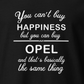 T-krekls You can't buy happiness - OPEL - Kreklu Bode