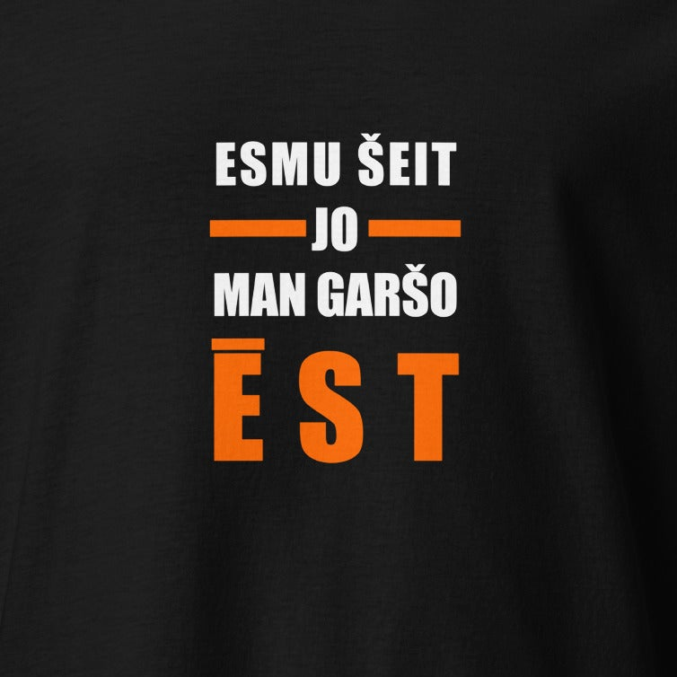 T-krekls Esmu šeit, jo man garšo ēst